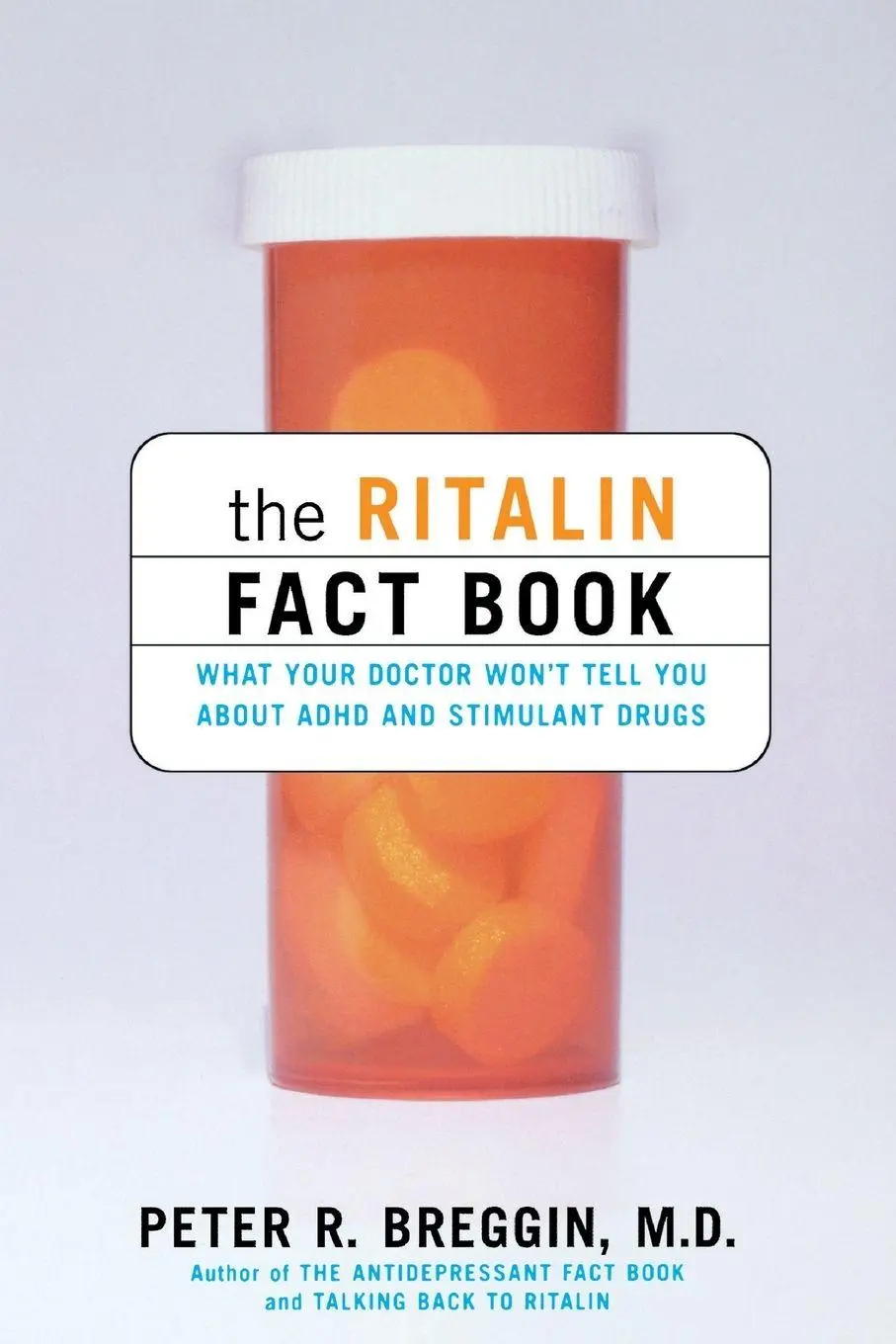 Cover: 9780738204505 | The Ritalin Fact Book | What Your Doctor Won't Tell You | Breggin