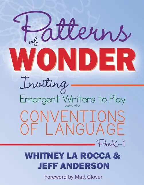Cover: 9781625314505 | Patterns of Wonder, Grades PreK-1 | Jeff Anderson (u. a.) | Buch