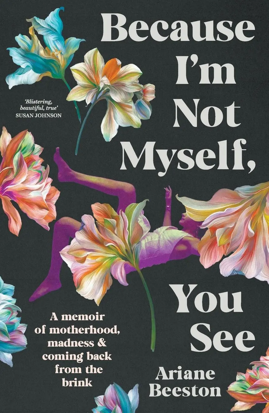 Cover: 9781760644505 | Because I'm Not Myself, You See | Ariane Beeston | Taschenbuch | 2024