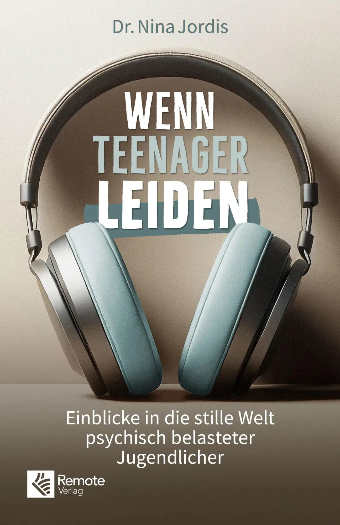Cover: 9781960004505 | Wenn Teenager leiden | Nina Jordis | Taschenbuch | 186 S. | Deutsch