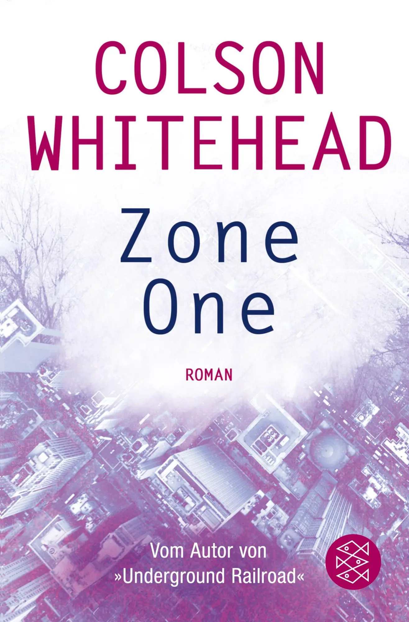 Cover: 9783596034505 | Zone One | Roman | Colson Whitehead | Taschenbuch | 304 S. | Deutsch