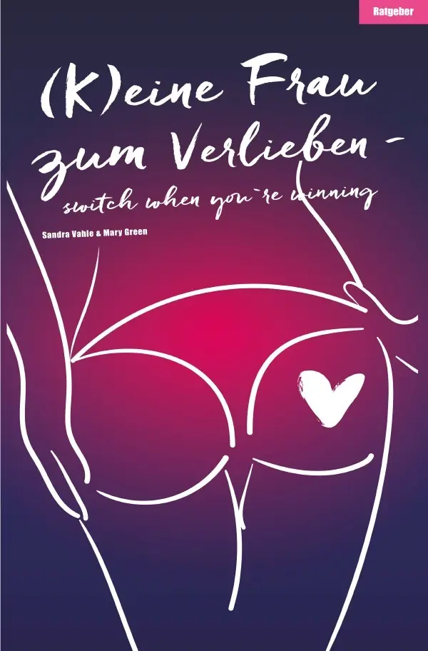 Cover: 9783741874505 | (K)eine Frau zum Verlieben | - switch when you`re winning | Vahle