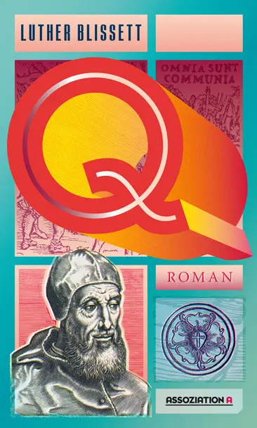 Cover: 9783862414505 | Q | Luther Blissett | Taschenbuch | 700 S. | Deutsch | 2016