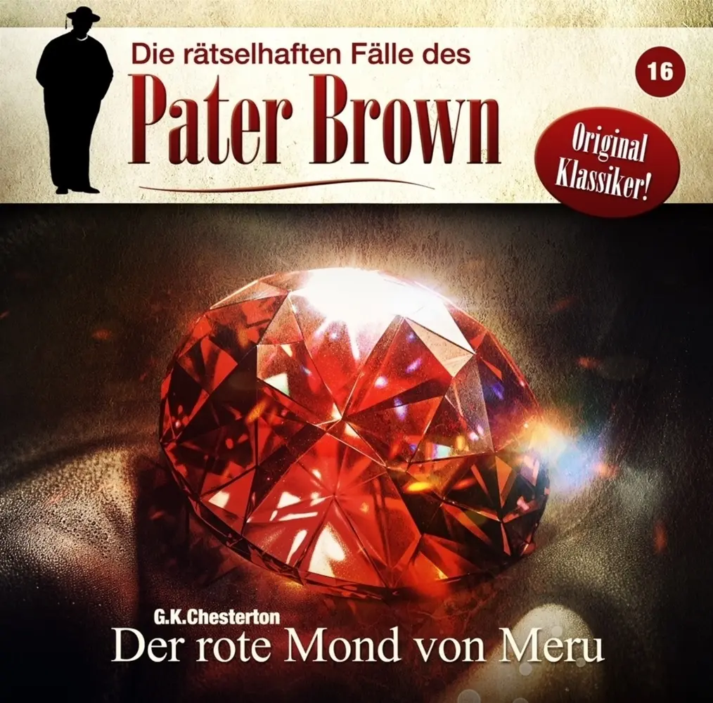 Cover: 9783960664505 | Die rätselhaften Fälle des Pater Brown - Der rote Mond von Meru, 1...