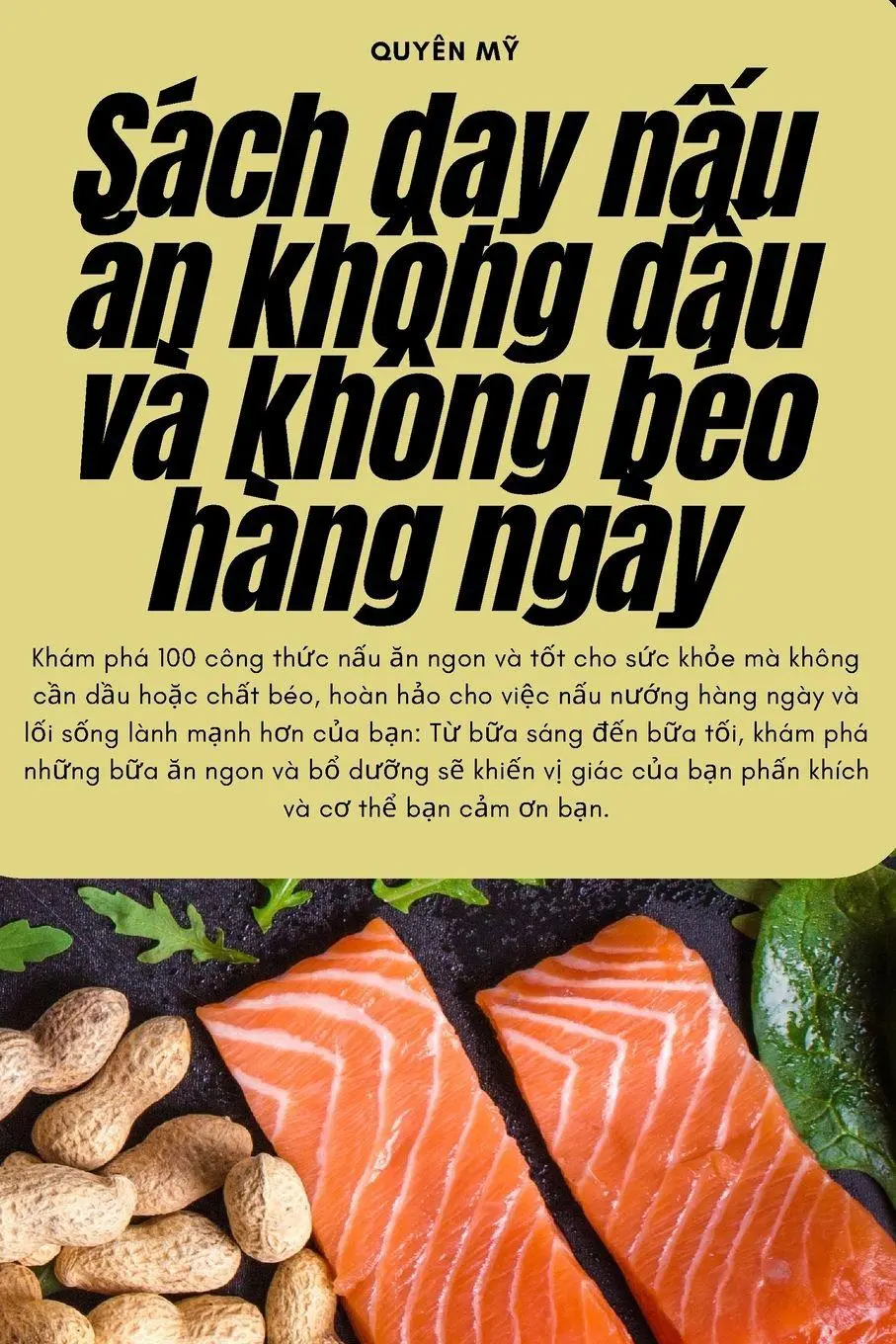 Cover: 9781783574605 | Sách d¿y n¿u ¿n không d¿u và không béo hàng ngày | Quyên M¿ | Buch