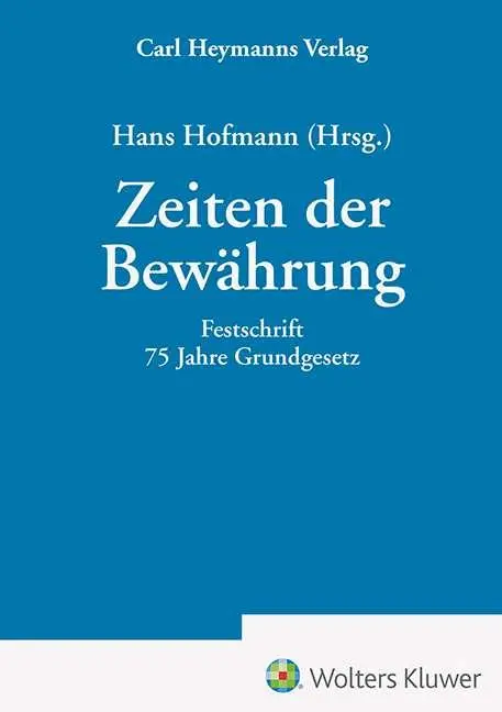 Cover: 9783452304605 | Zeiten der Bewährung - Festschrift 75 Jahre Grundgesetz | Hans Hofmann