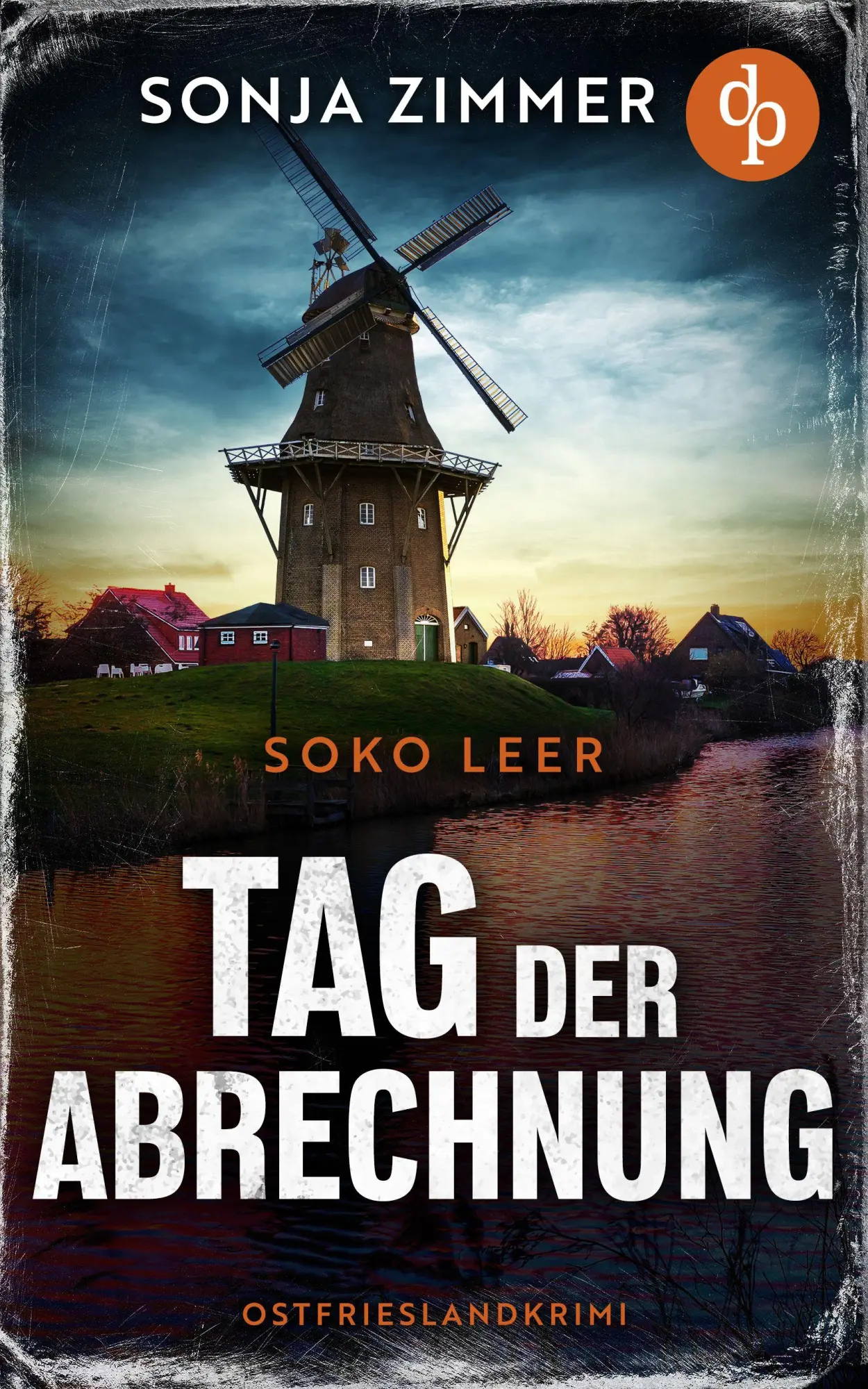 Cover: 9783690904605 | Tag der Abrechnung Ein fesselnder Ostfrieslandkrimi | Sonja Zimmer