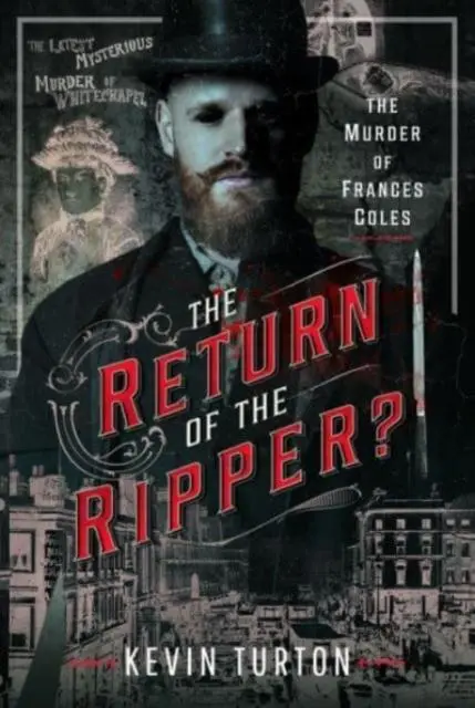 Cover: 9781399064705 | The Return of the Ripper? | The Murder of Frances Coles | Kevin Turton