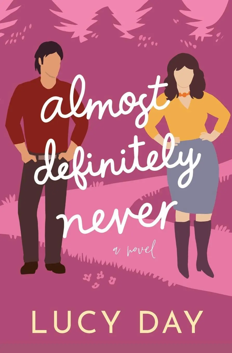 Cover: 9781947834705 | Almost Definitely Never | A Small-town Enemies to Lovers Rom Com | Day