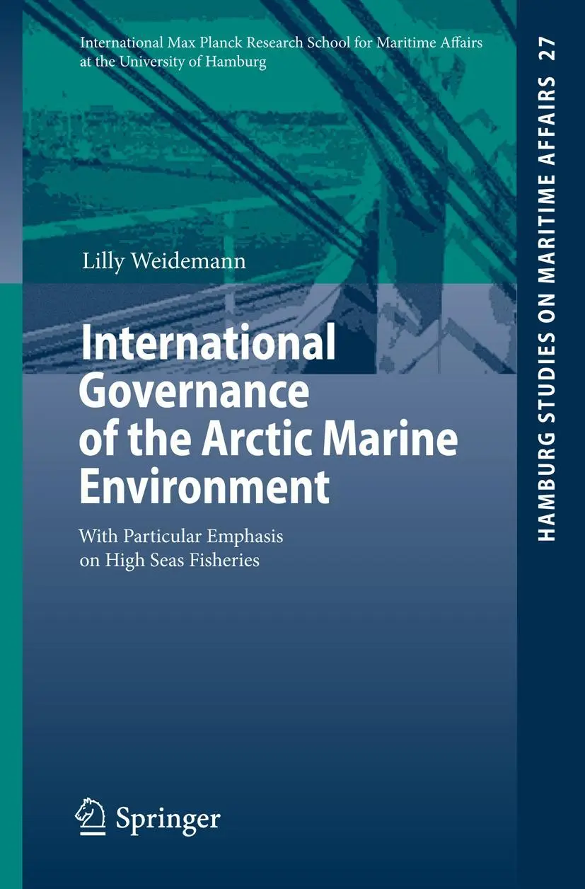 Cover: 9783319044705 | International Governance of the Arctic Marine Environment | Weidemann