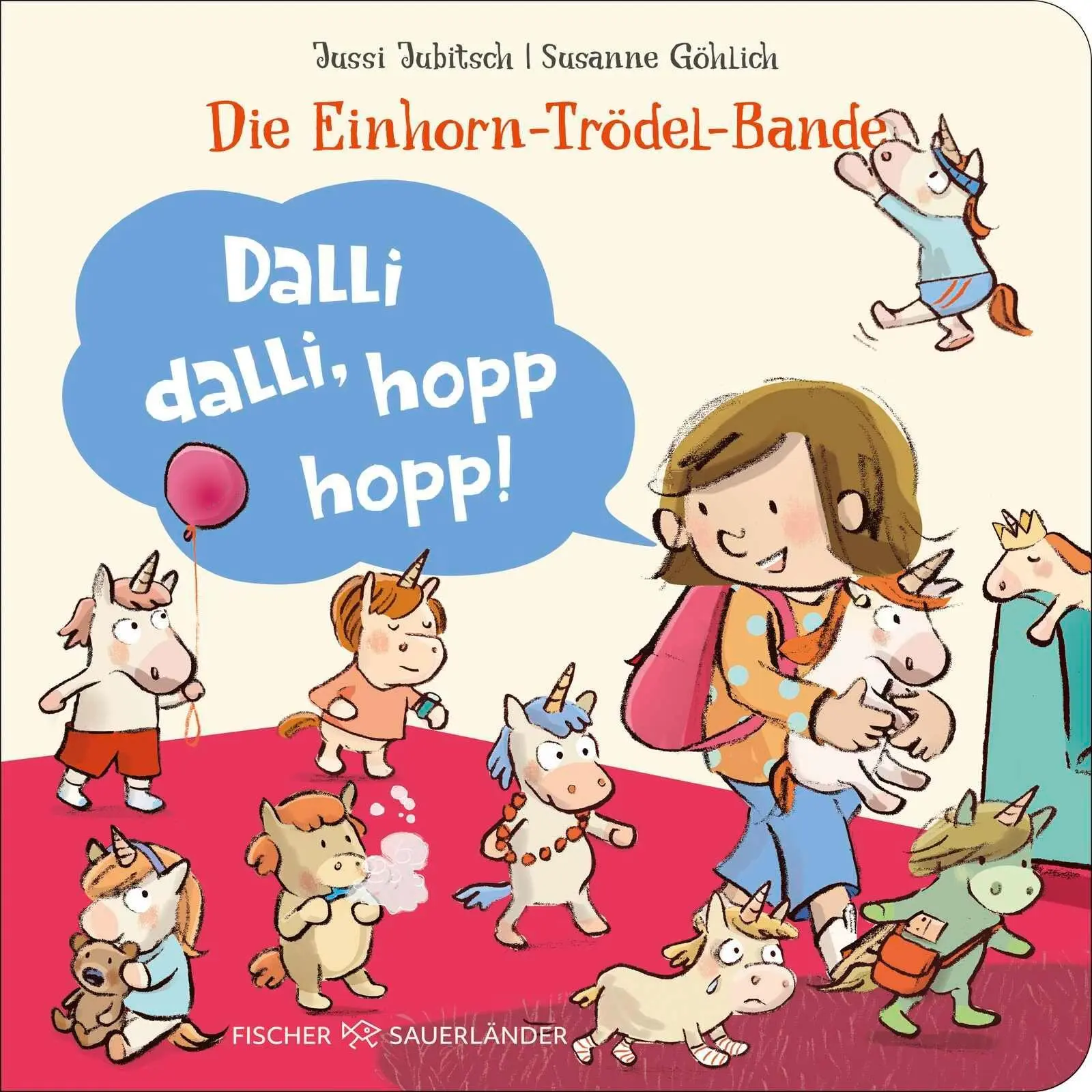 Cover: 9783737374705 | Die Einhorn-Trödel-Bande. Dalli dalli, hopp hopp! | Jussi Jubitsch