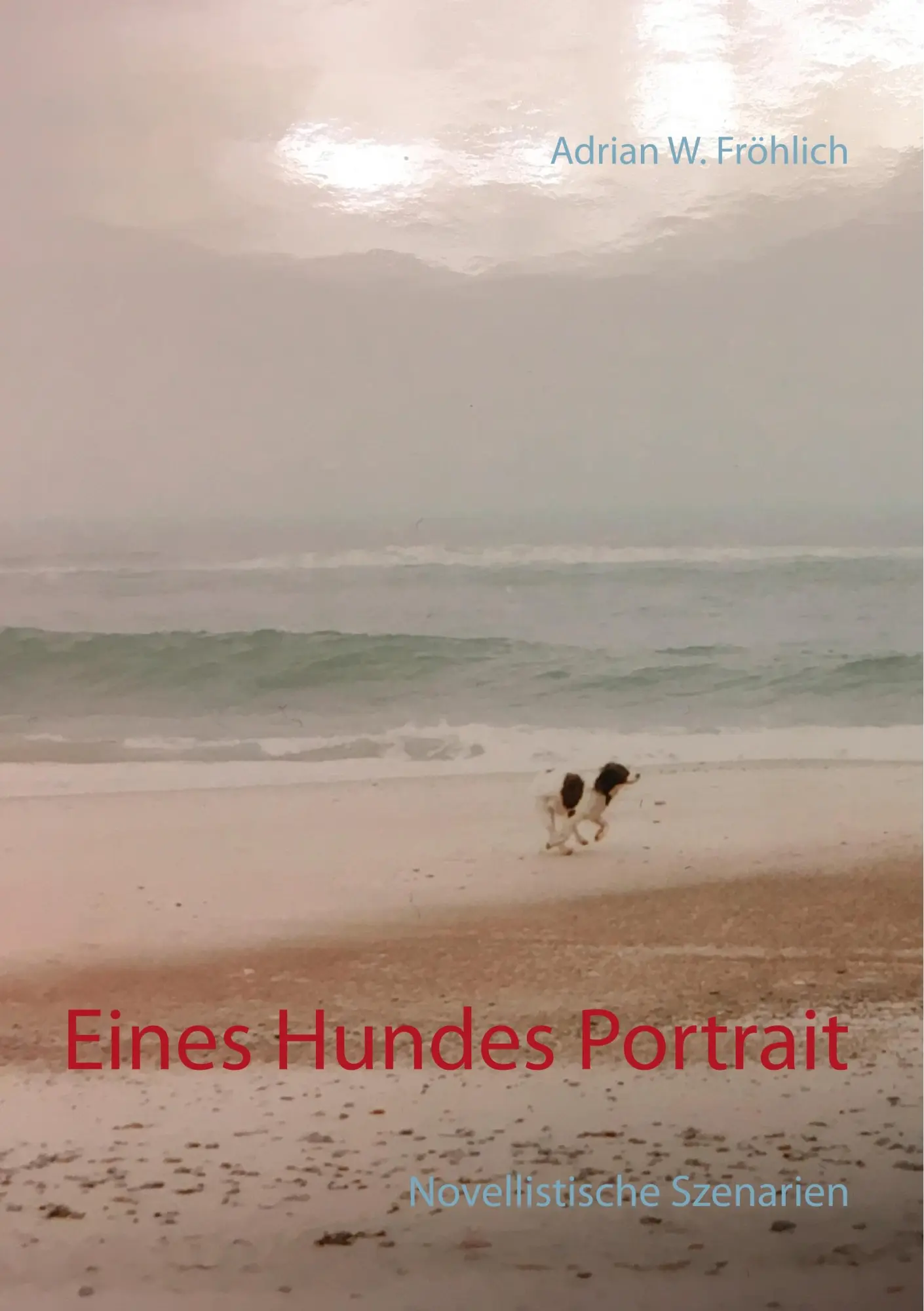 Eines Hundes Portrait: Novellistische Szenarien