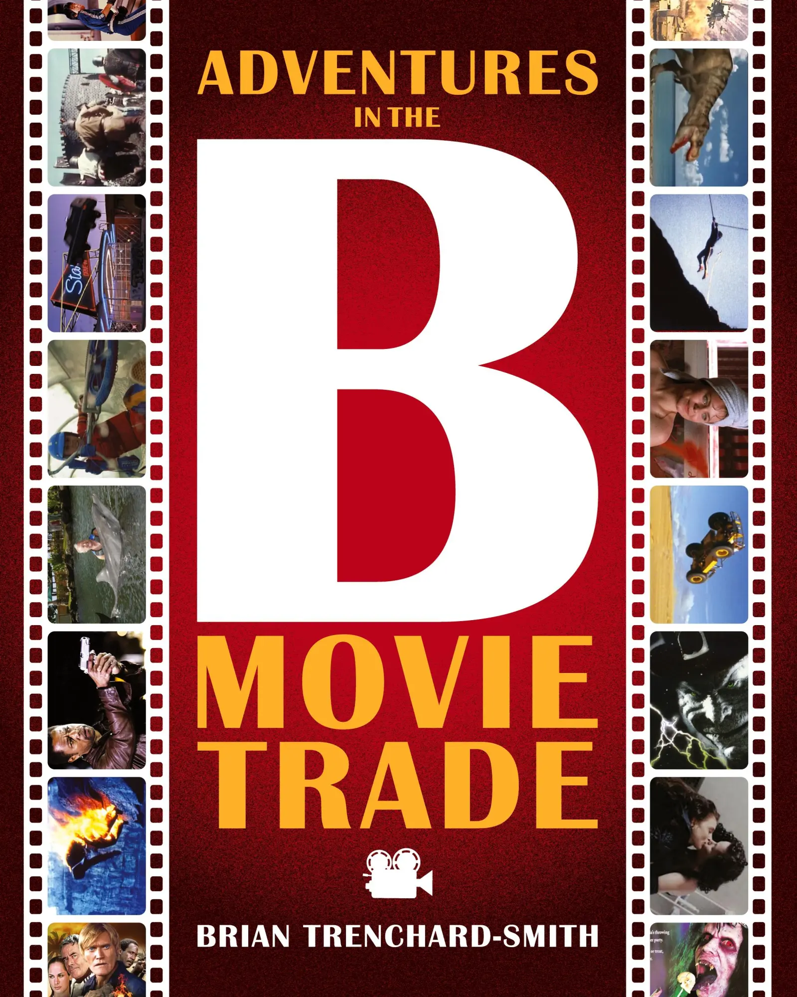 Cover: 9798985674705 | ADVENTURES IN THE B MOVIE TRADE | Brian Medwin Trenchard-Smith | Buch