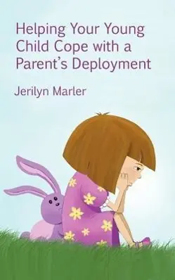 Cover: 9780985234805 | Helping Your Young Child Cope with a Parent's Deployment | Marler