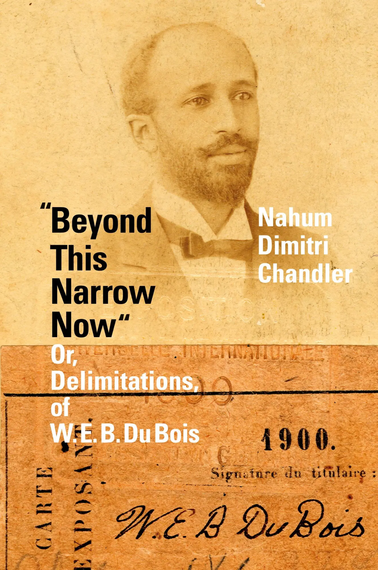 Cover: 9781478014805 | "Beyond This Narrow Now" | Or, Delimitations, of W. E. B. Du Bois