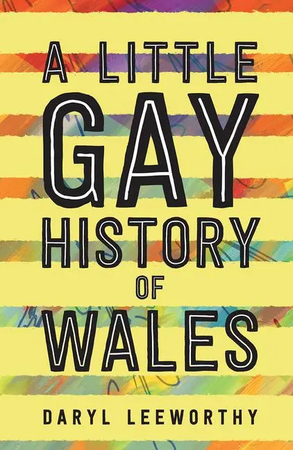 Cover: 9781786834805 | A Little Gay History of Wales | Daryl Leeworthy | Taschenbuch | 2020