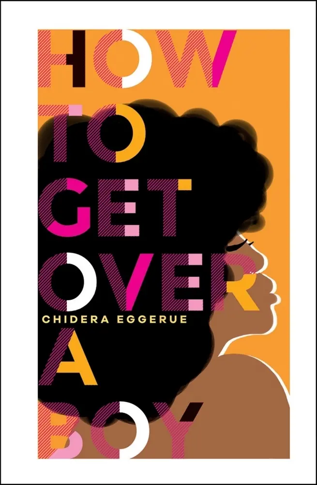 Cover: 9781787134805 | How To Get Over A Boy | Chidera Eggerue | Buch | Gebunden | Englisch