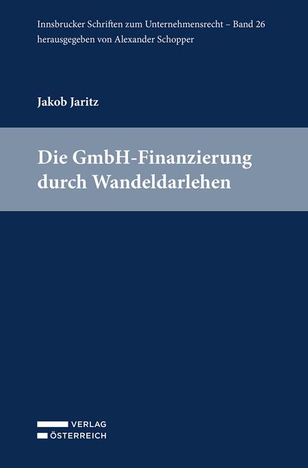 Cover: 9783704694805 | Die GmbH-Finanzierung durch Wandeldarlehen | Jakob Jaritz | Buch