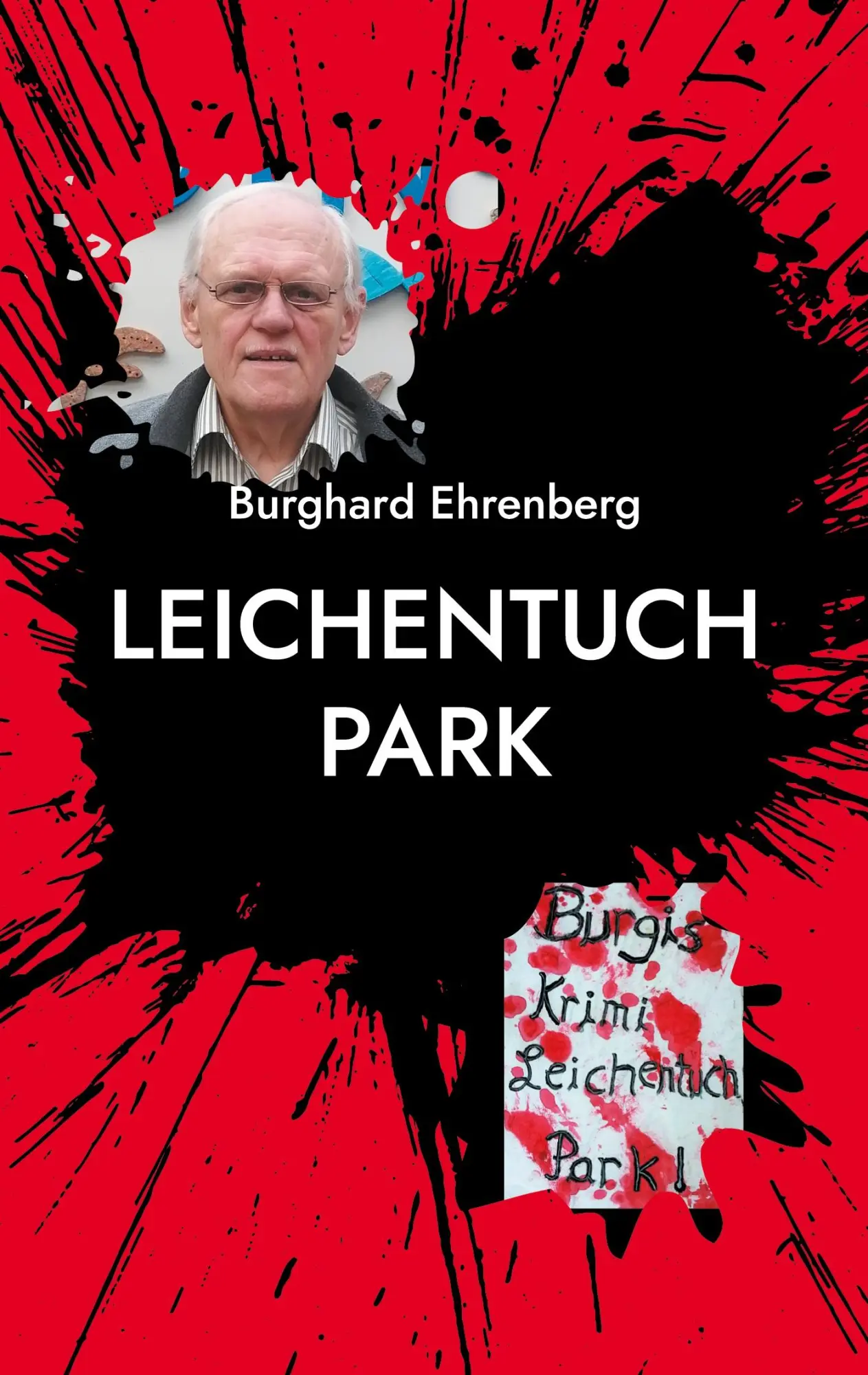 Cover: 9783754334805 | Leichentuch Park | Burghard Ehrenberg | Taschenbuch | 110 S. | Deutsch