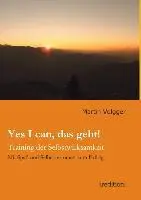 Cover: 9783849544805 | Yes I can, das geht! | Training der Selbstwirksamkeit | Martin Volgger