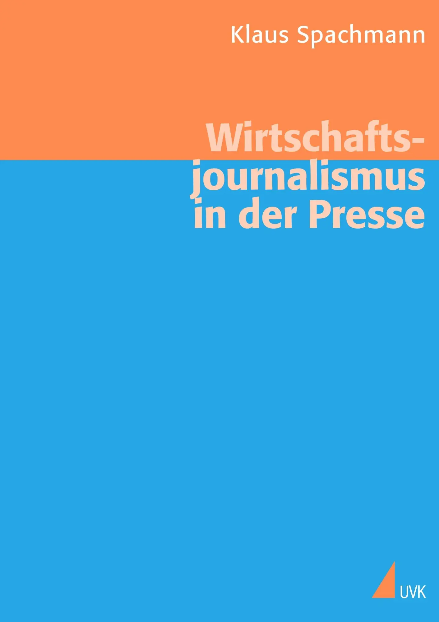 Cover: 9783896694805 | Wirtschaftsjournalismus in der Presse | Theorie und Empirie | Buch