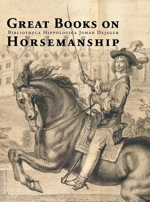 Cover: 9789061944805 | Great Books on Horsemanship | Bibliotheca Hippologica Johan Dejager