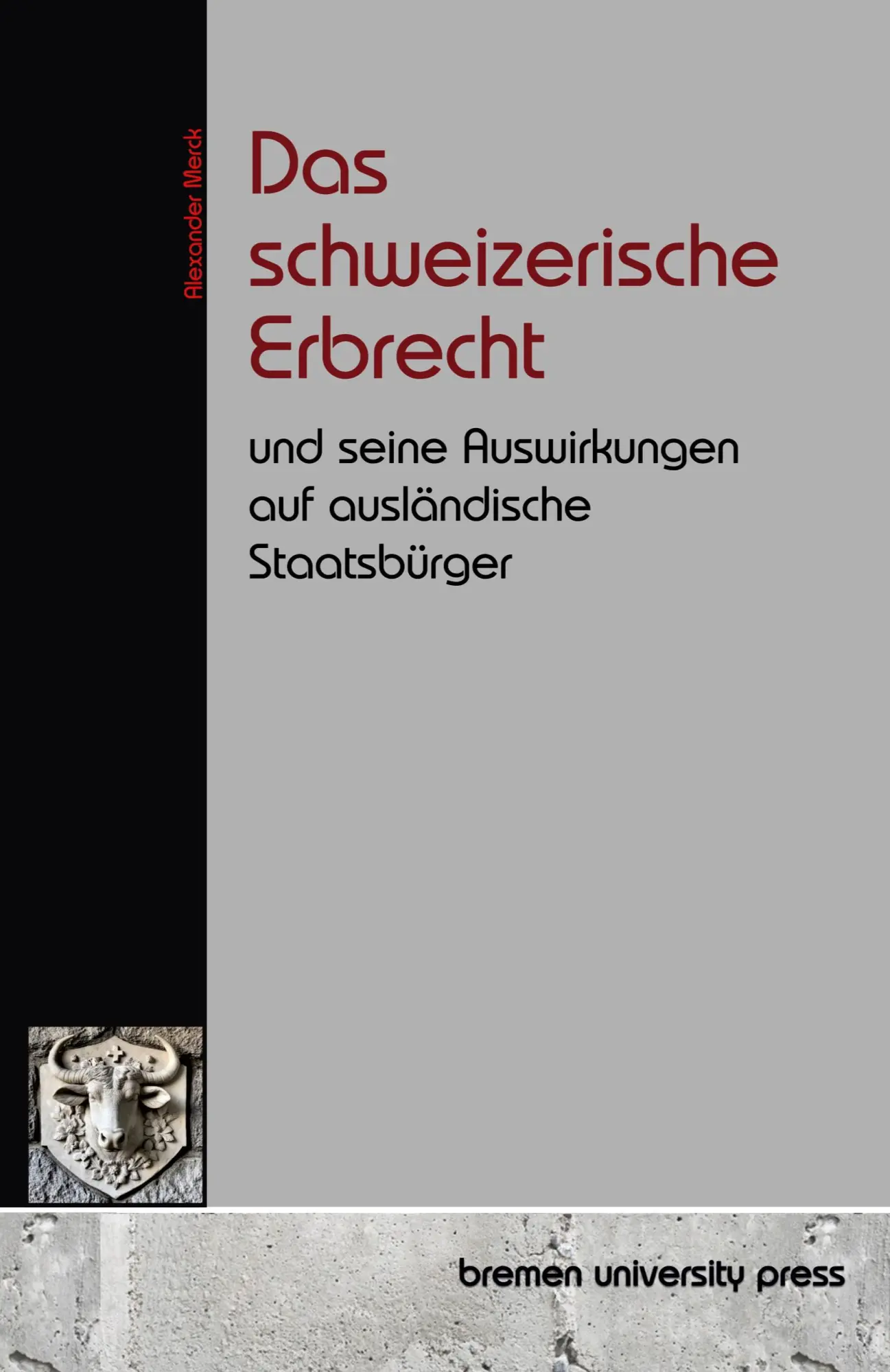 Cover: 9783690354905 | Das schweizerische Erbrecht | Alexander Merck | Taschenbuch | 120 S.