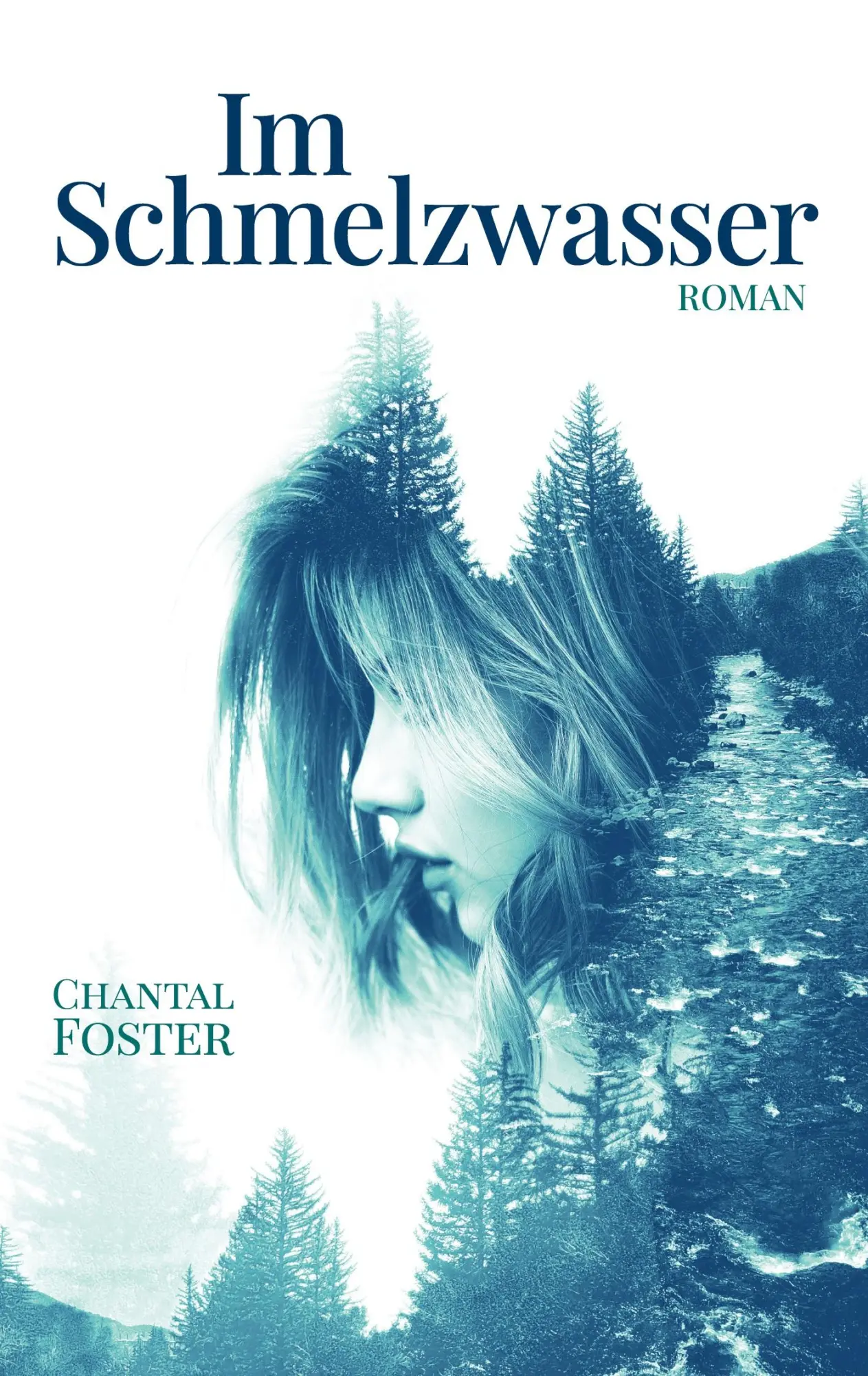 Cover: 9783752654905 | Im Schmelzwasser | Chantal Foster | Taschenbuch | 182 S. | Deutsch