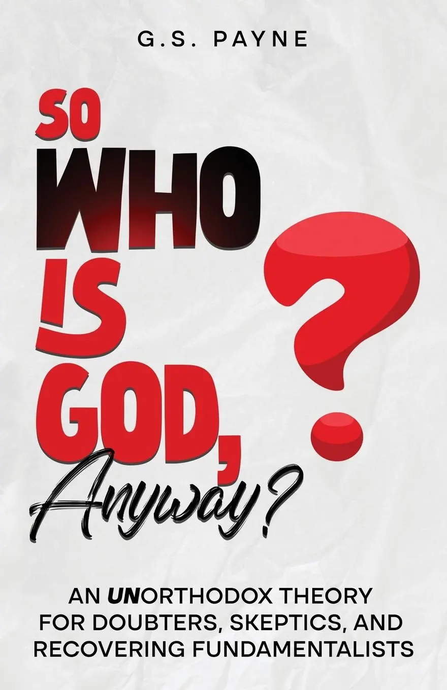 Cover: 9798989474905 | So Who is God, Anyway? | Payne | Taschenbuch | Englisch | 2024