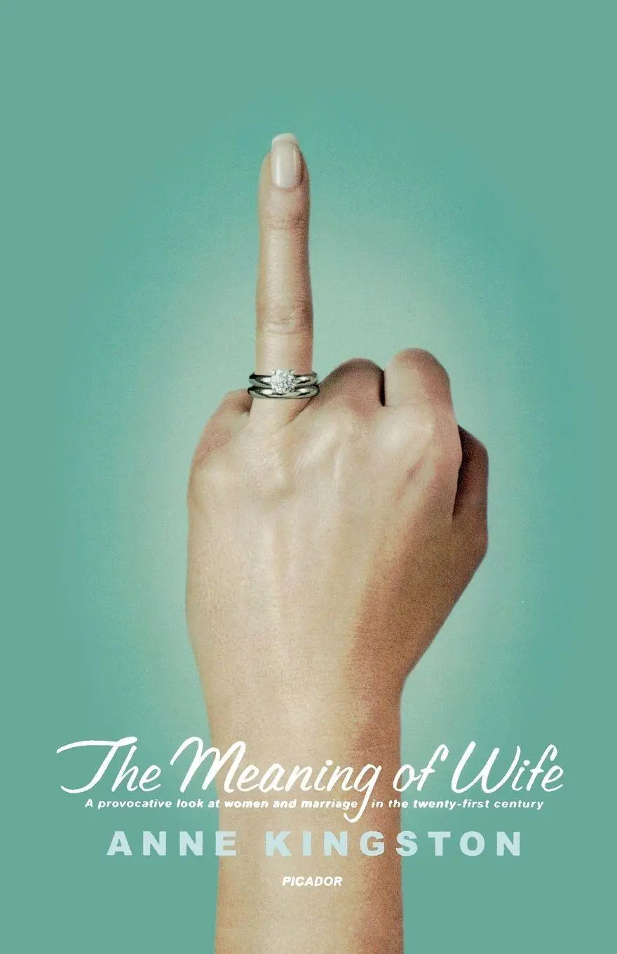Cover: 9780312425005 | The Meaning of Wife | Anne Kingston | Taschenbuch | Englisch | 2006