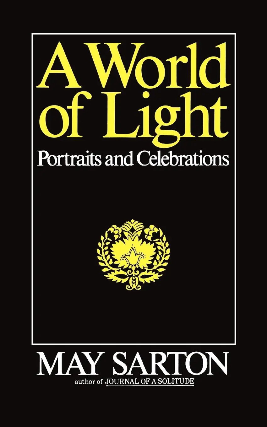 Cover: 9780393305005 | A World of Light | Portraits and Celebrations | May Sarton | Buch