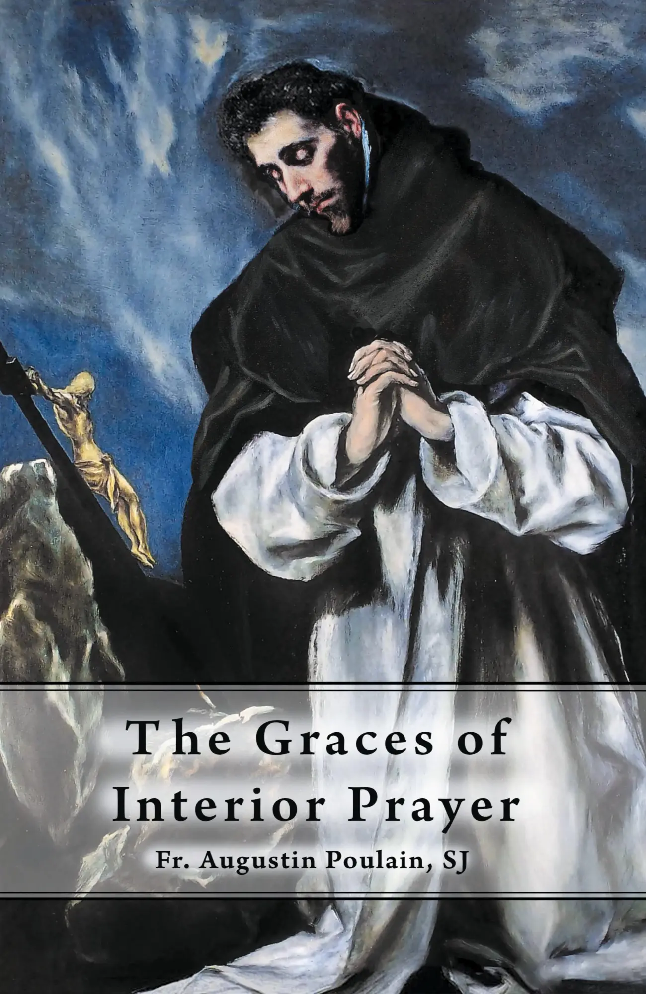 Cover: 9781945275005 | The Graces of Interior Prayer | Augustin Poulain Sj | Buch | Gebunden