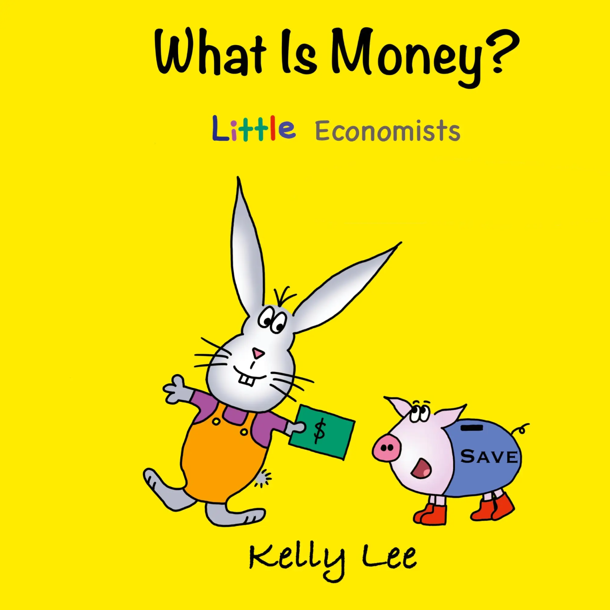 Cover: 9781954945005 | What Is Money? Personal Finance for Kids | Kelly Lee | Buch | Gebunden