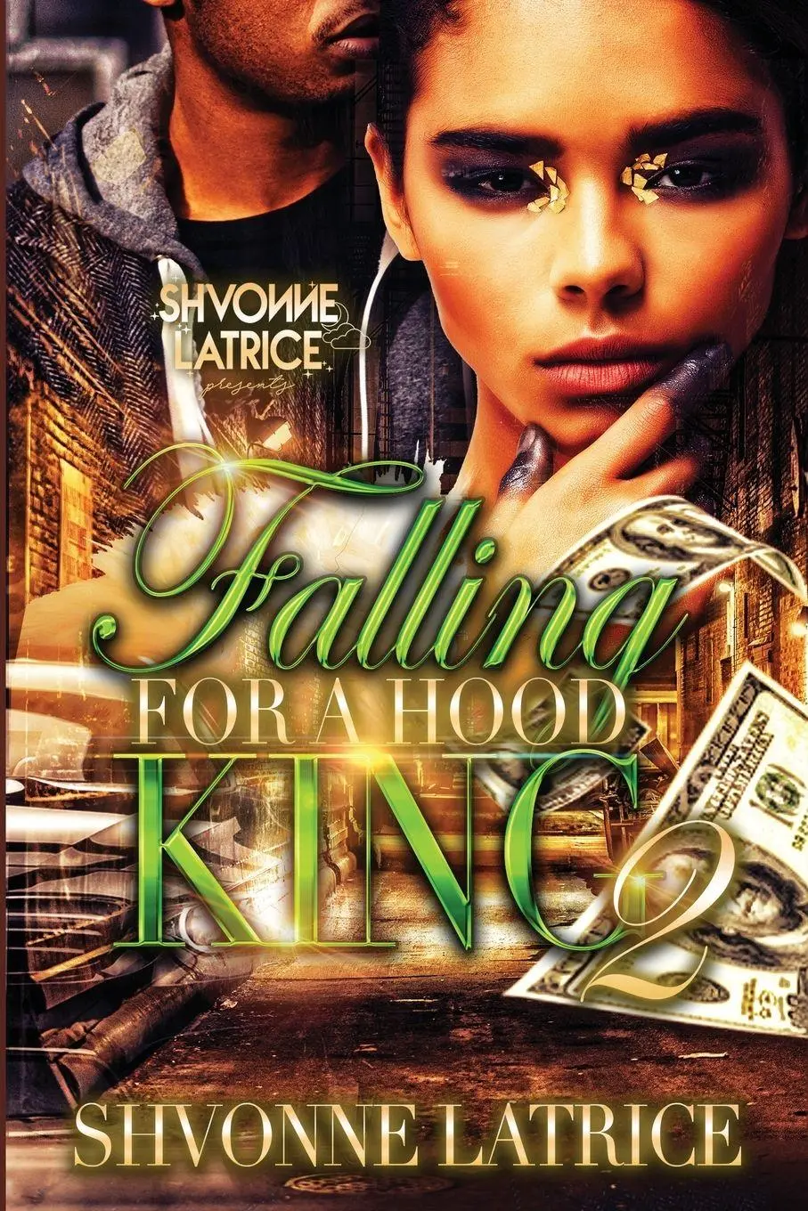 Cover: 9781966375005 | Falling for a Hood King 2 | Shvonne Latrice | Taschenbuch | Englisch