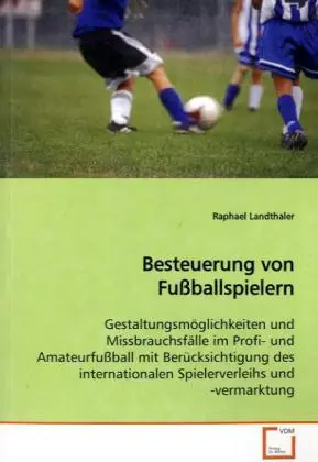 Cover: 9783639165005 | Besteuerung von Fußballspielern | Raphael Landthaler | Taschenbuch