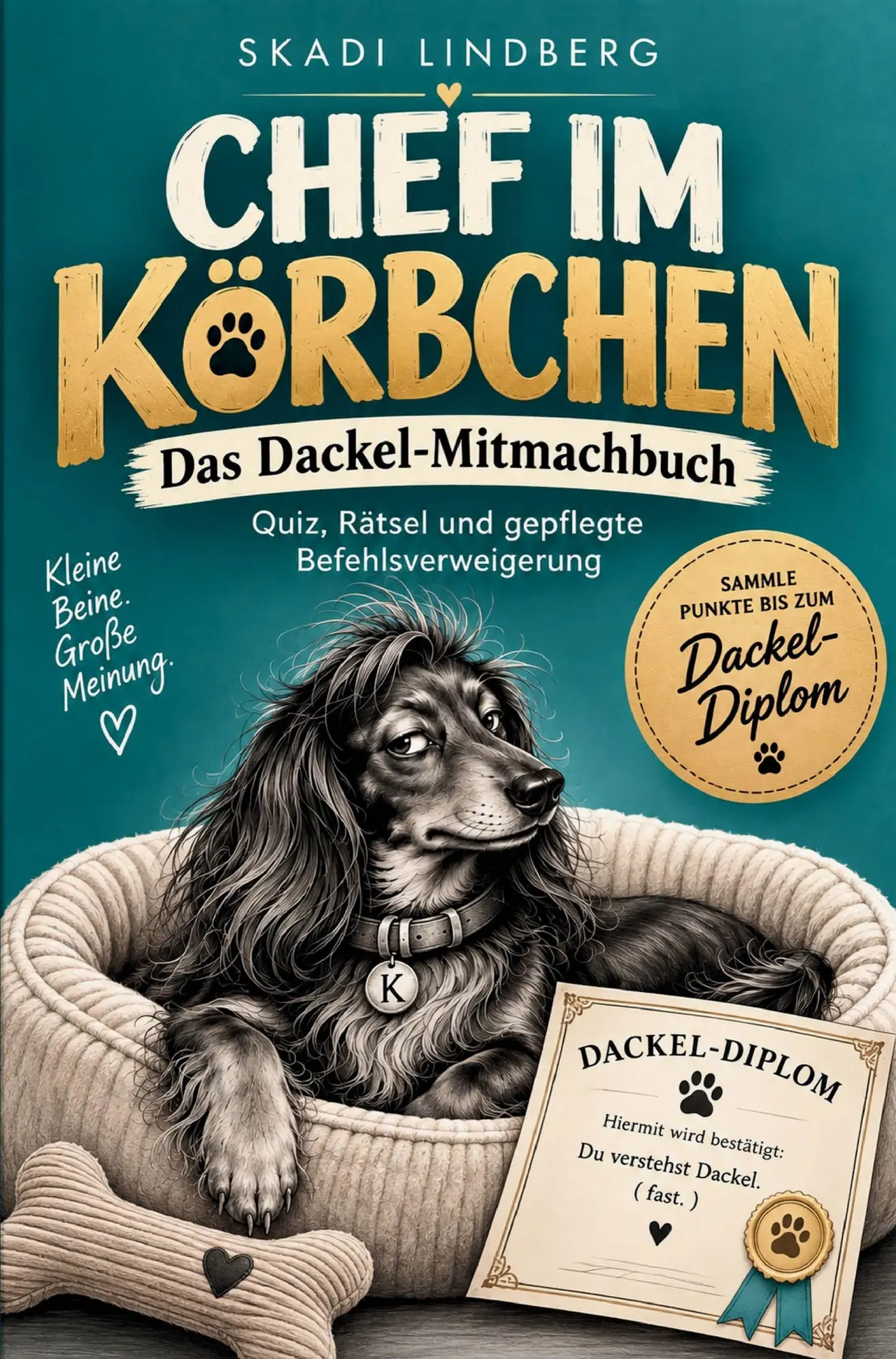 Cover: 9783913225005 | Chef im Körbchen Das Dackel-Mitmachbuch: Quiz, Rätsel und gepflegte...
