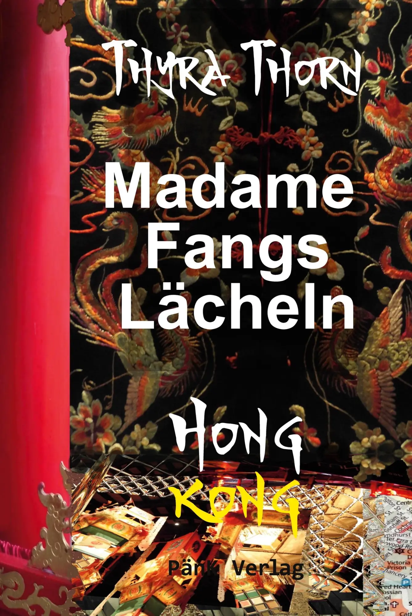 Cover: 9783949035005 | Madame Fangs Lächeln | Hong Kong | Thyra Thorn | Taschenbuch | 132 S.