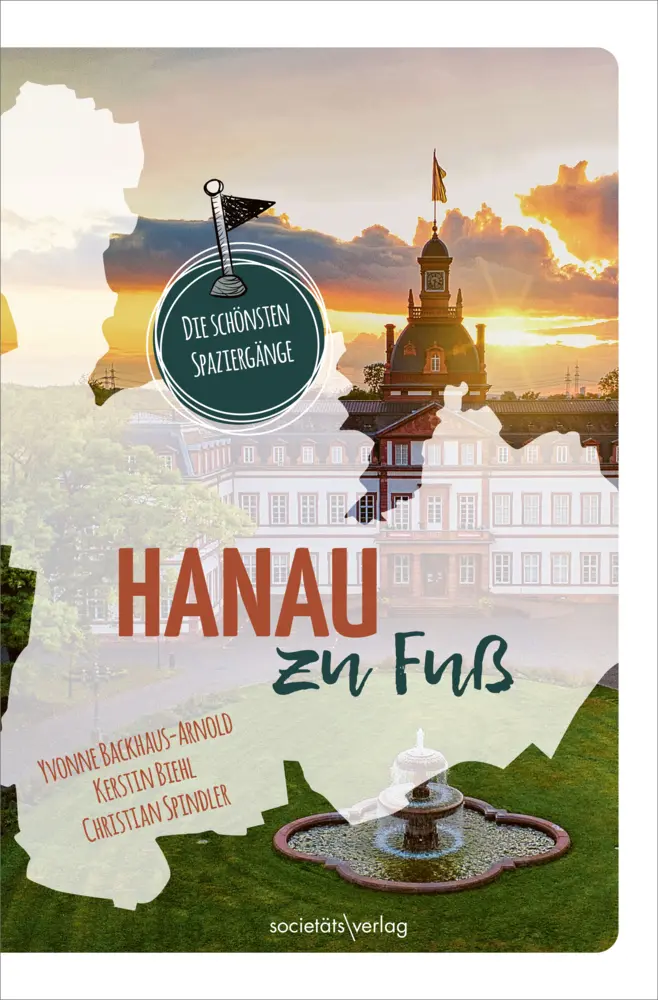 Cover: 9783955425005 | Hanau zu Fuß | Yvonne Backhaus-Arnold (u. a.) | Taschenbuch | 160 S.
