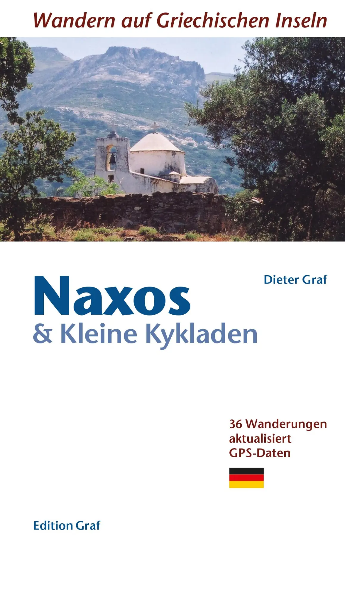 Cover: 9783981925005 | Naxos &amp; Kleine Kykladen | Dieter Graf | Taschenbuch | 144 S. | Deutsch