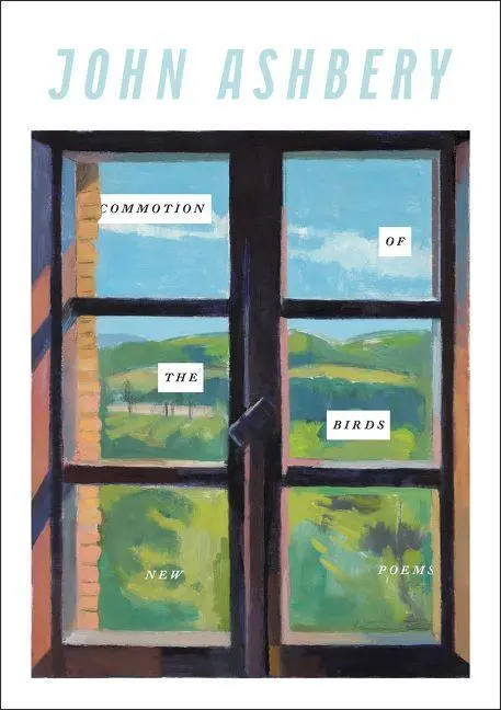 Cover: 9780062565105 | Commotion of the Birds | John Ashbery | Taschenbuch | Ecco Press