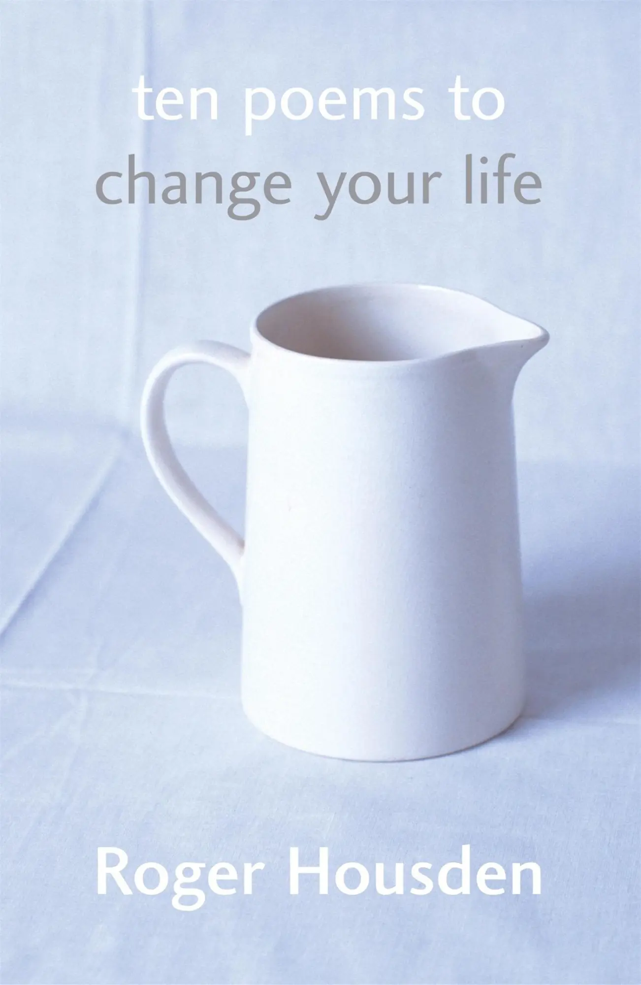 Cover: 9780340825105 | Ten Poems To Change Your Life | Roger Housden | Taschenbuch | Englisch