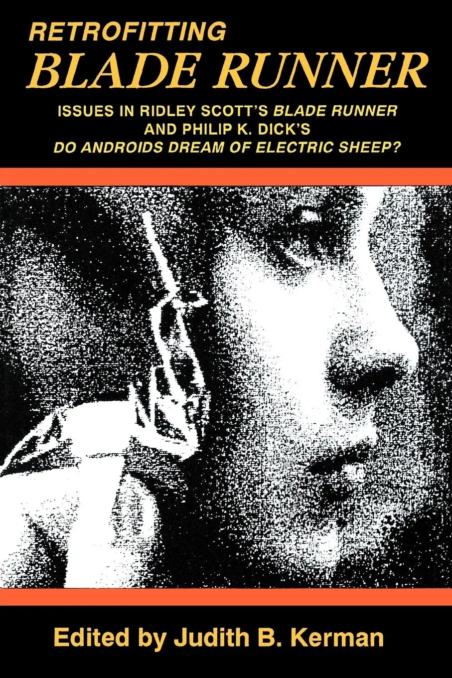 Cover: 9780879725105 | Retrofitting Blade Runner: Issues in Ridley Scott's Blade Runner...