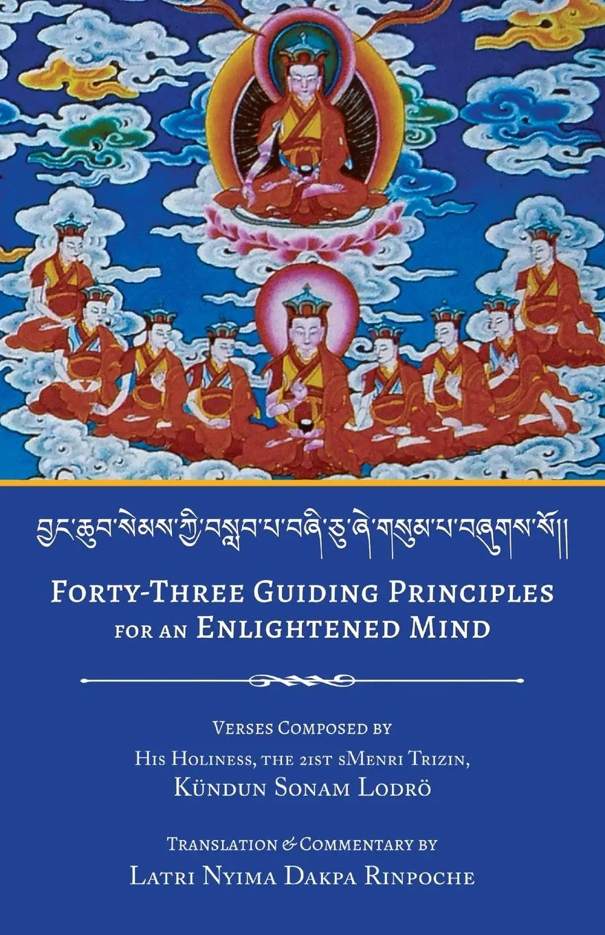 Cover: 9781951105105 | Forty-Three Guiding Principles for an Enlightened Mind | Nyima Dakpa