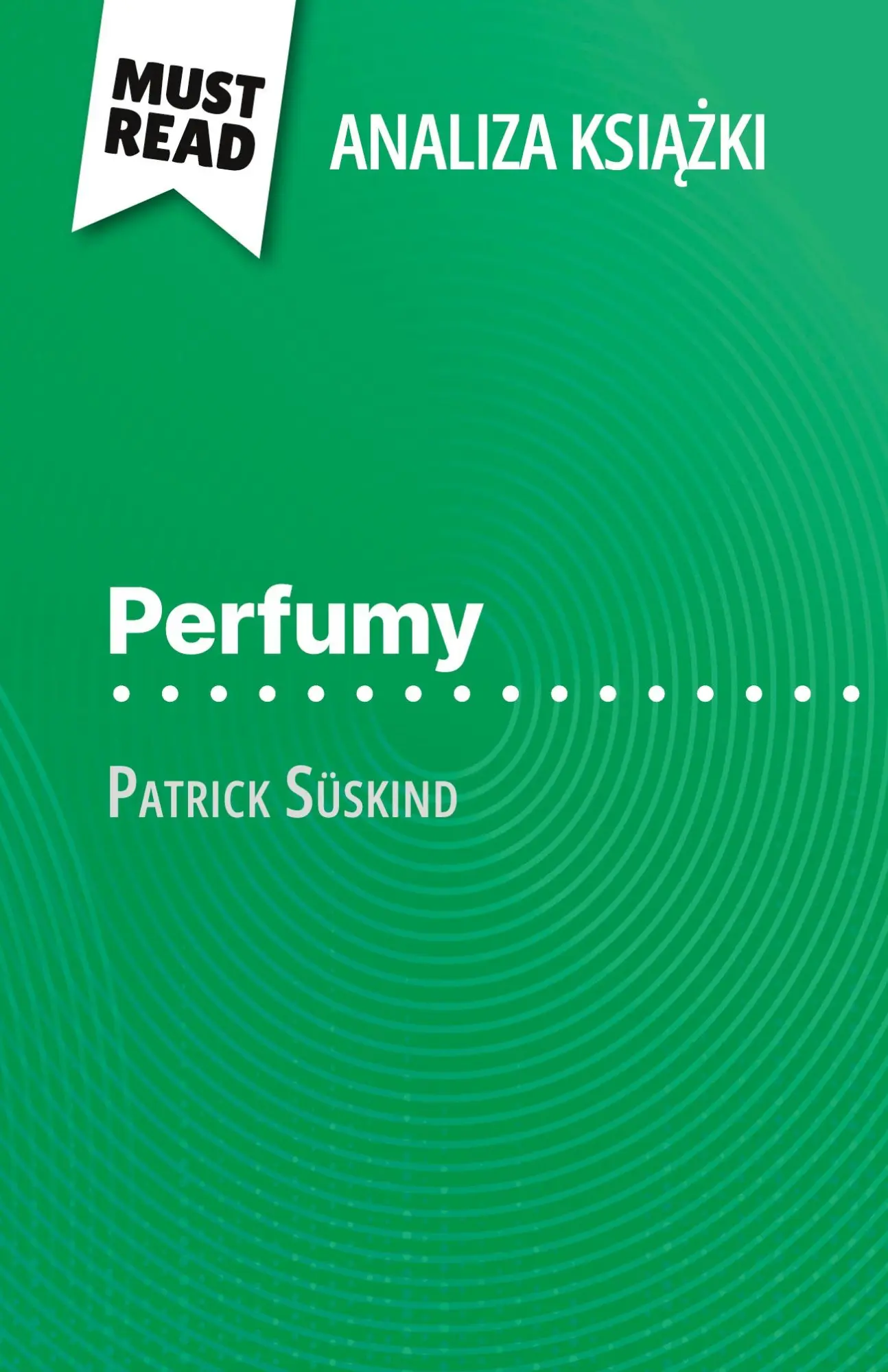Cover: 9782808615105 | Perfumy ksi¿¿ka Patrick Süskind (Analiza ksi¿¿ki) | Vincent Jooris