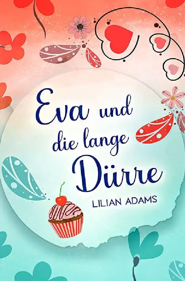 Cover: 9783565115105 | Eva und die lange Dürre | DE | Lilian Adams | Taschenbuch | 412 S.