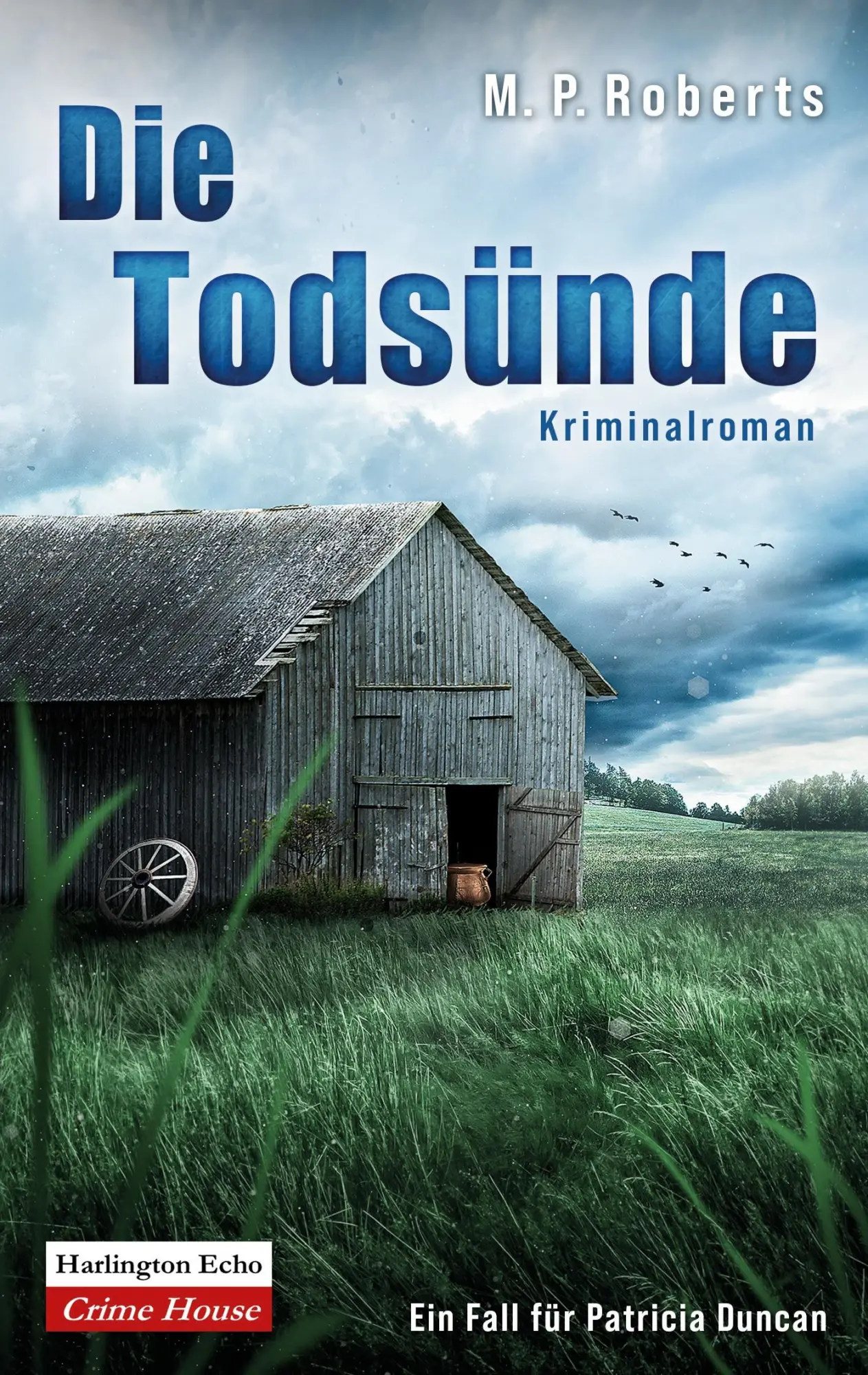 Cover: 9783912465105 | Die Todsünde | Ein Fall für Patricia Duncan | M. P. Roberts | Buch