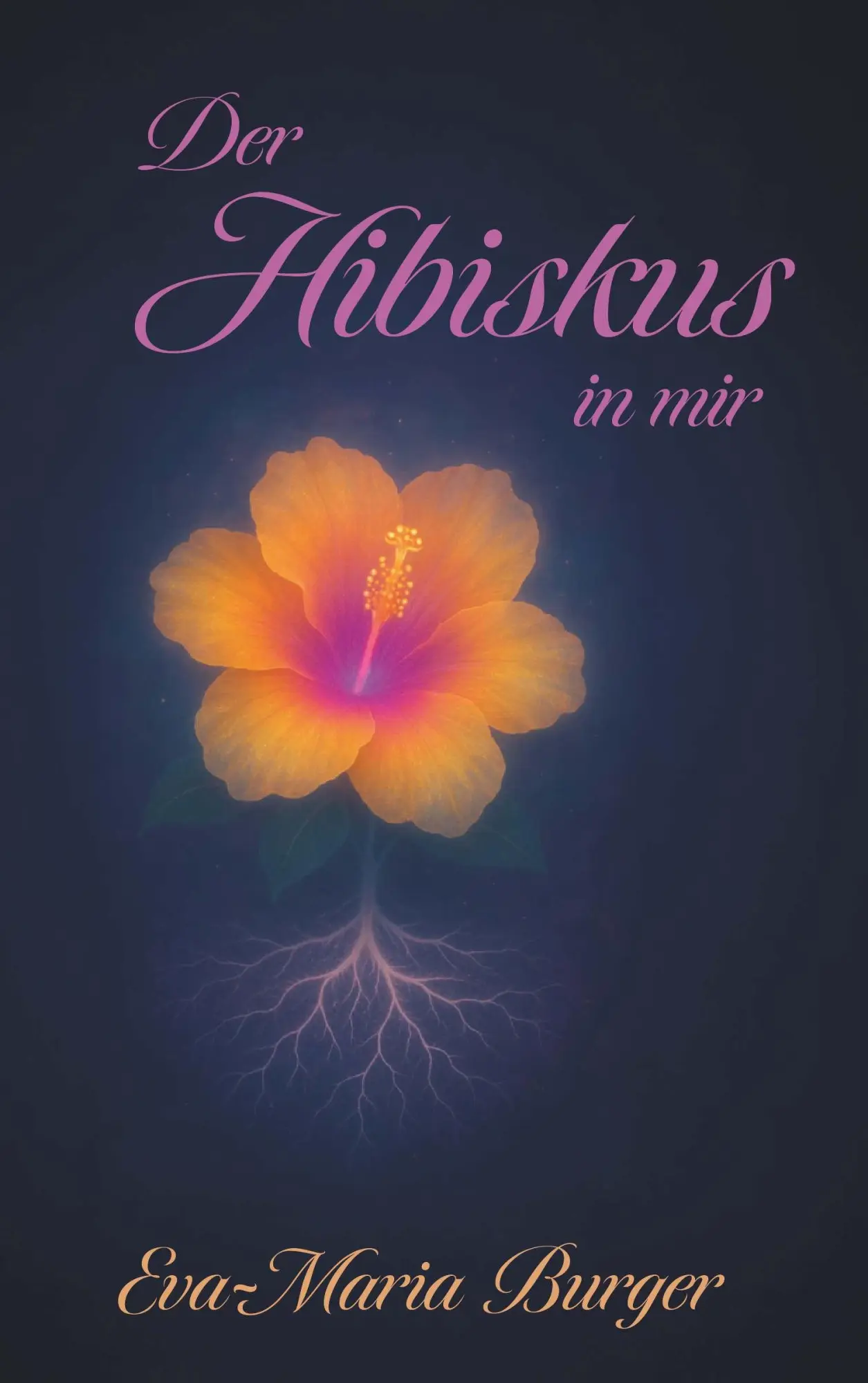 Cover: 9783991815105 | Der Hibiskus in mir | Eva-Maria Burger | Taschenbuch | 48 S. | Deutsch