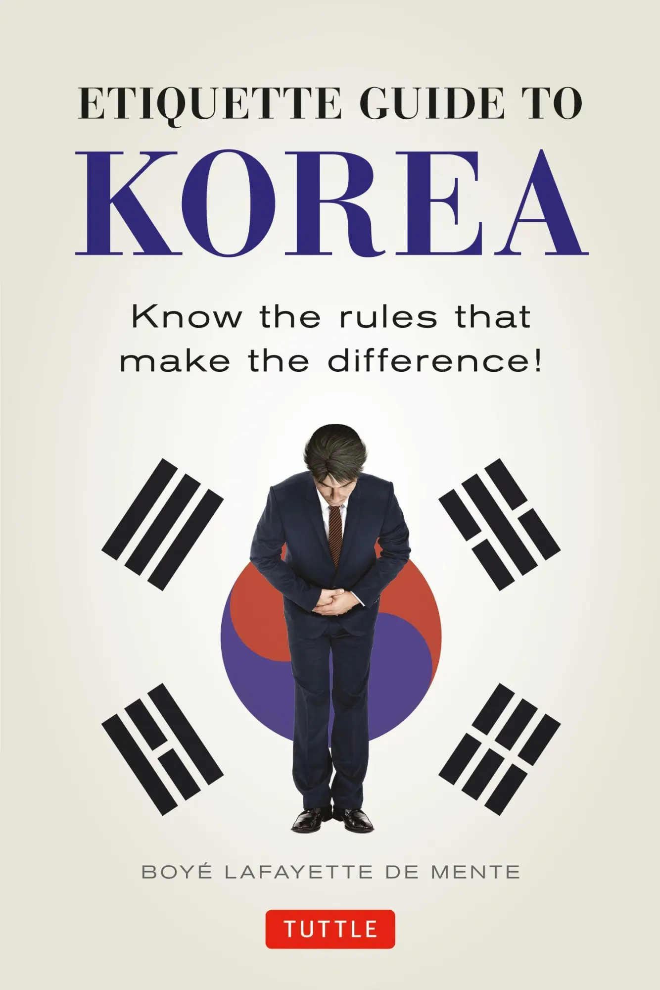 Cover: 9780804845205 | Etiquette Guide to Korea | Know the Rules That Make the Difference!