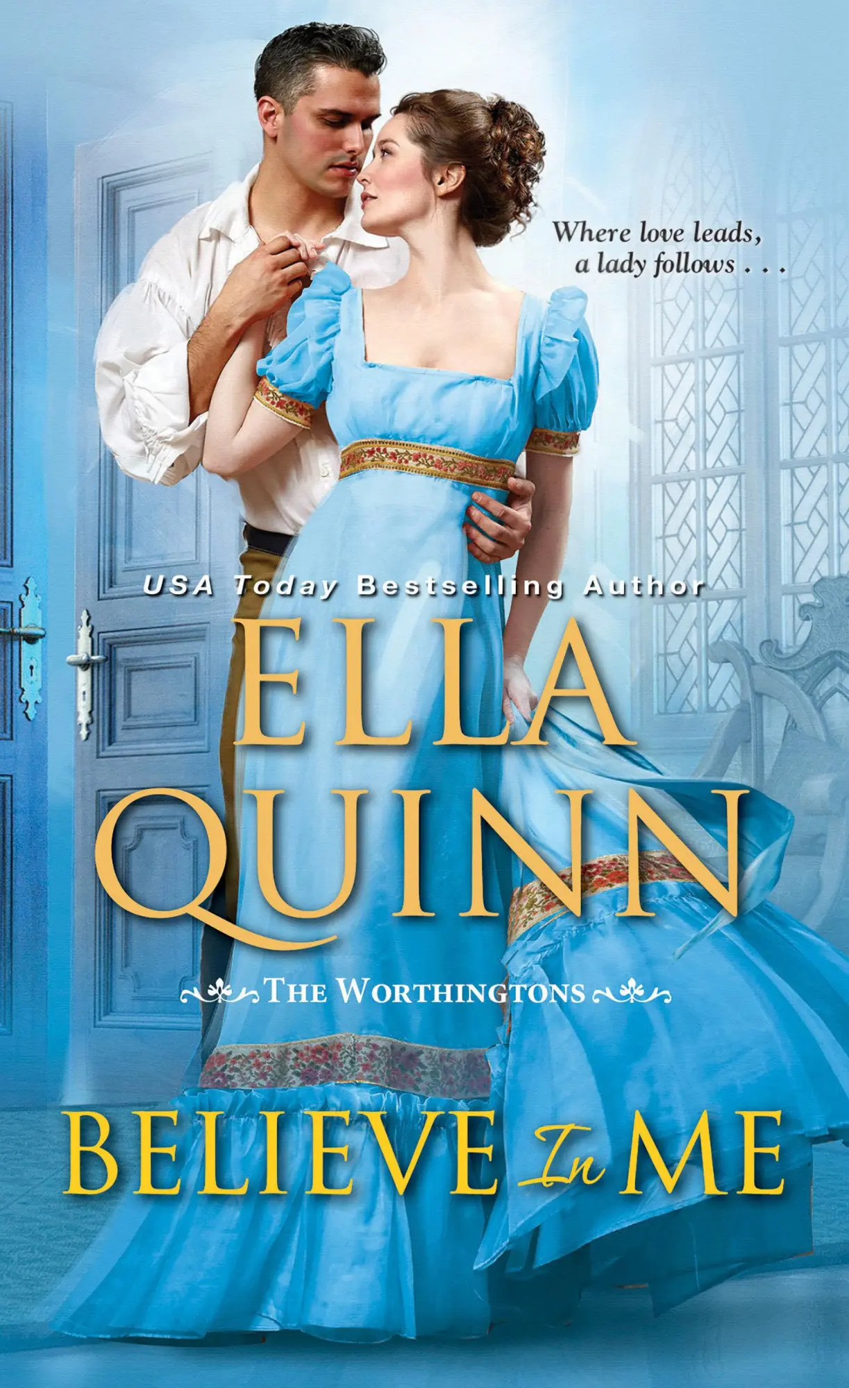 Cover: 9781420145205 | Believe in Me | A Humorous Historical Regency Romance | Ella Quinn
