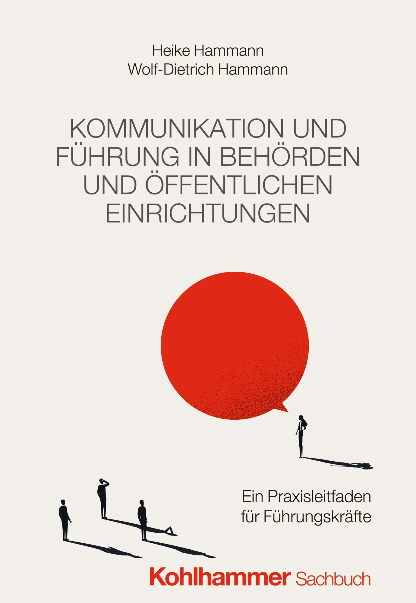 Cover: 9783170475205 | Kommunikation und Führung in Behörden und öffentlichen Einrichtungen